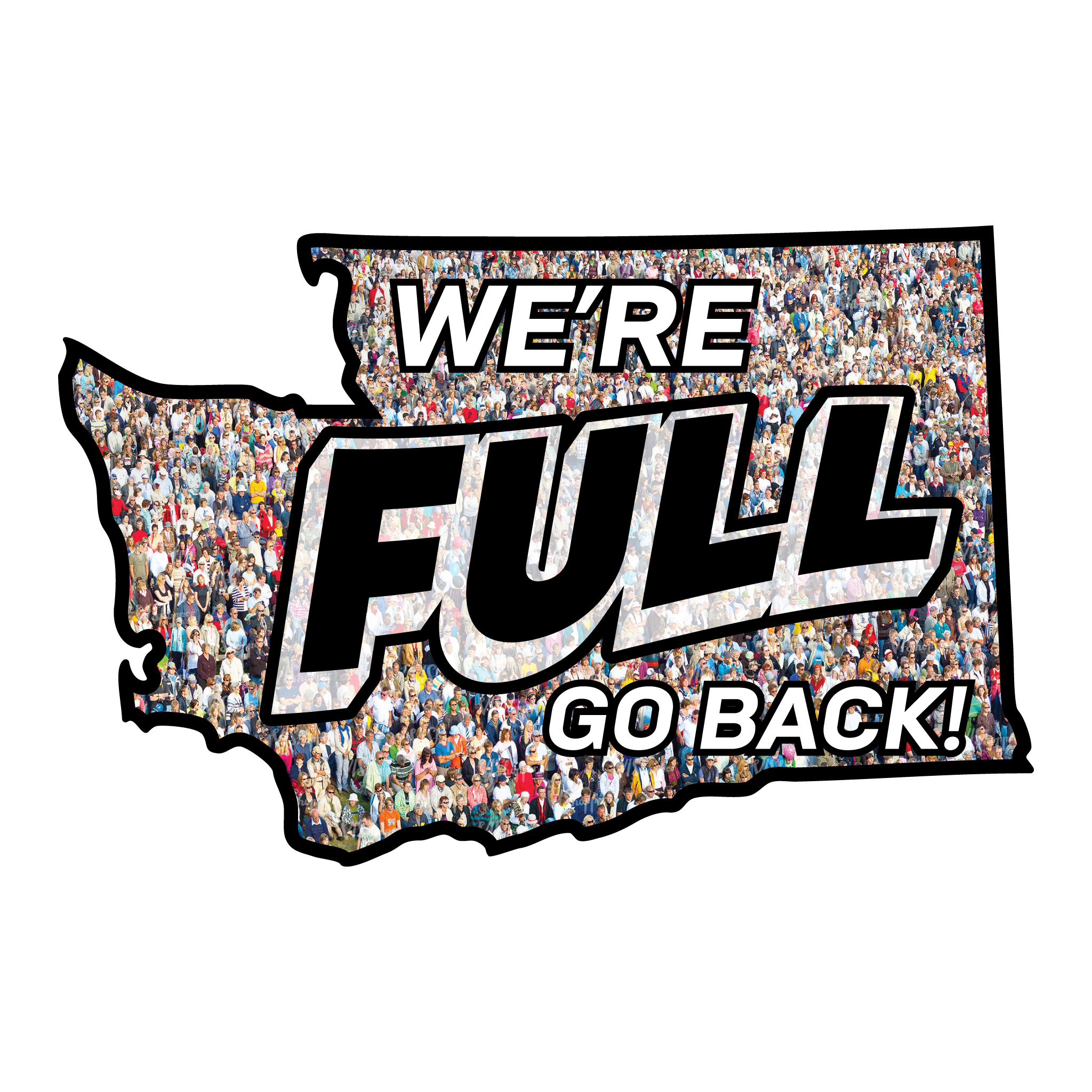 We're Full - Go Back! Washington Decal