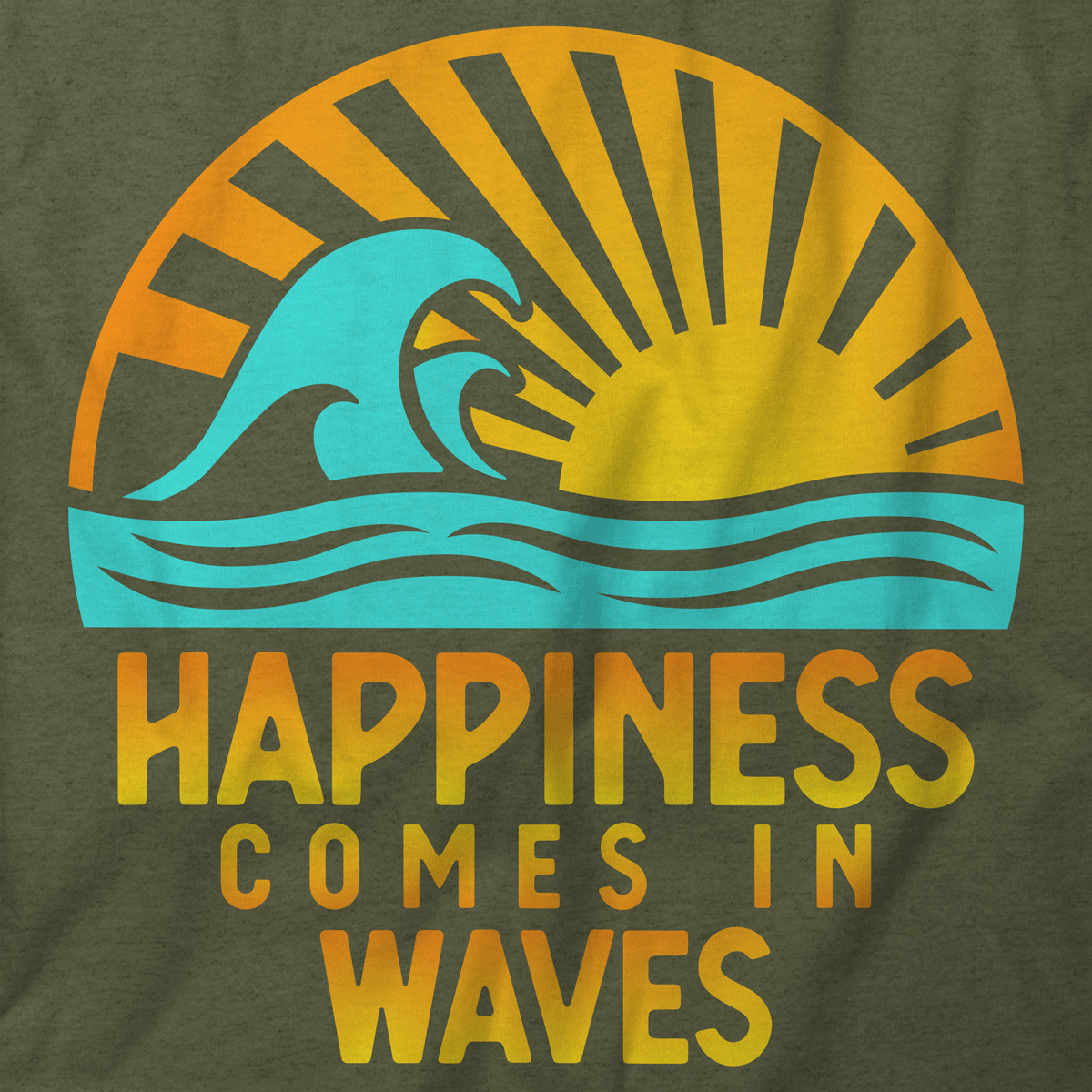 Happiness Comes In Waves T-Shirt