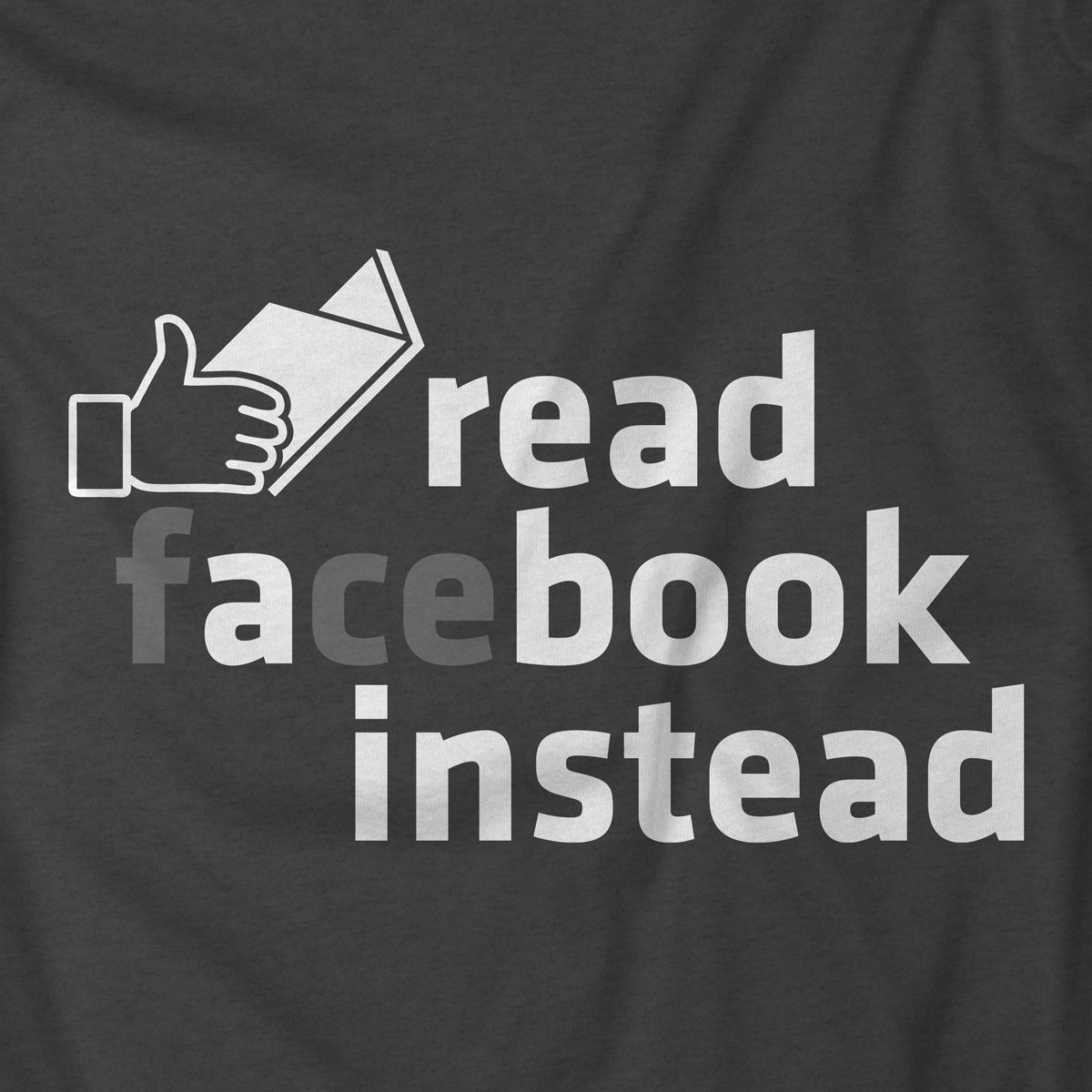 Read A Book Instead T-Shirt