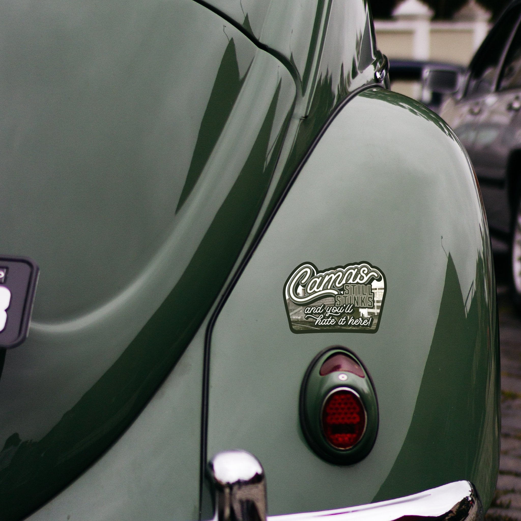 Camas Still Stinks And You'll Hate It Here Decal - Camas Decal, Laptop Decal, Car Decal - Dukes Decals