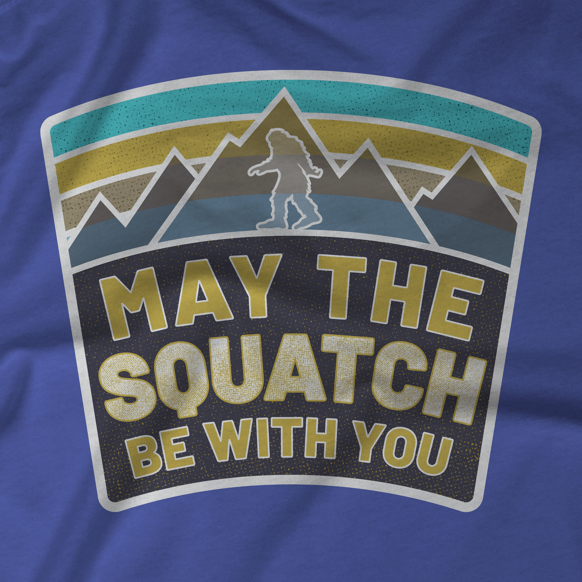 May The Squatch Be With You T-Shirt