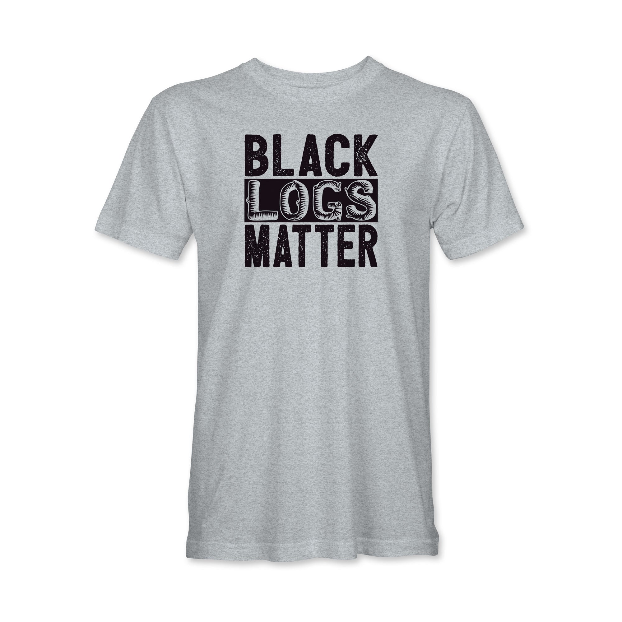 Black Logs Matter T-Shirt