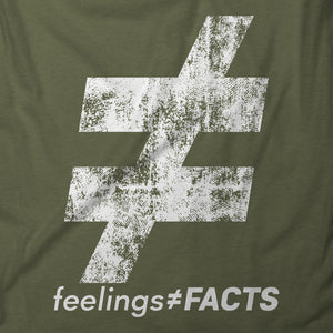 Feelings Do Not Equal Facts T-Shirt