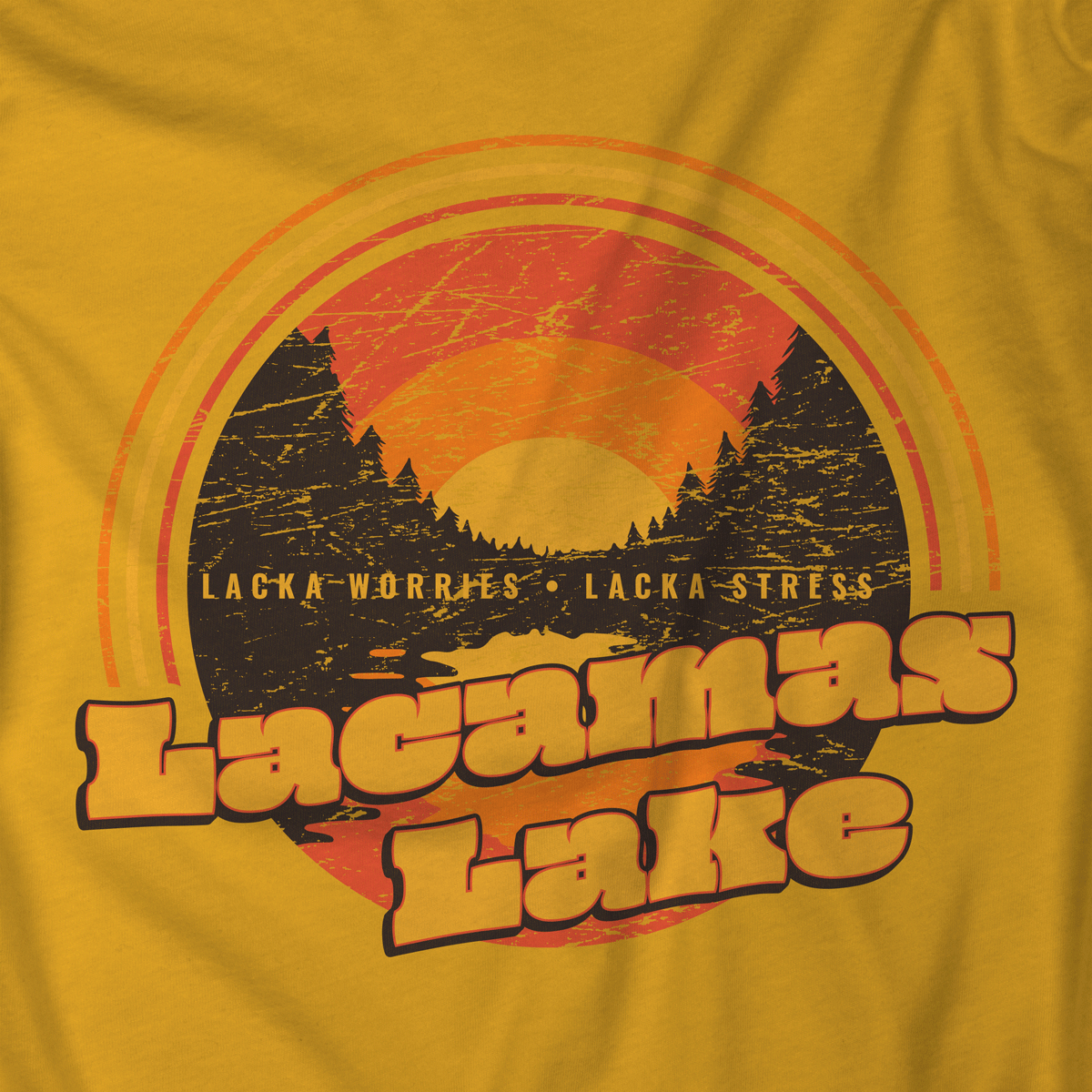 Lacka Worries, Lacka Stress, Lacamas Lake T-Shirt