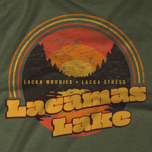 Lacka Worries, Lacka Stress, Lacamas Lake T-Shirt