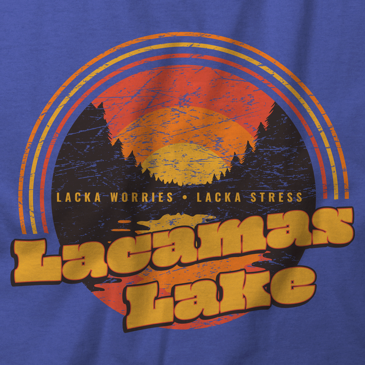 Lacka Worries, Lacka Stress, Lacamas Lake T-Shirt