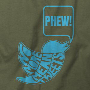 No More Mean Tweets T-Shirt