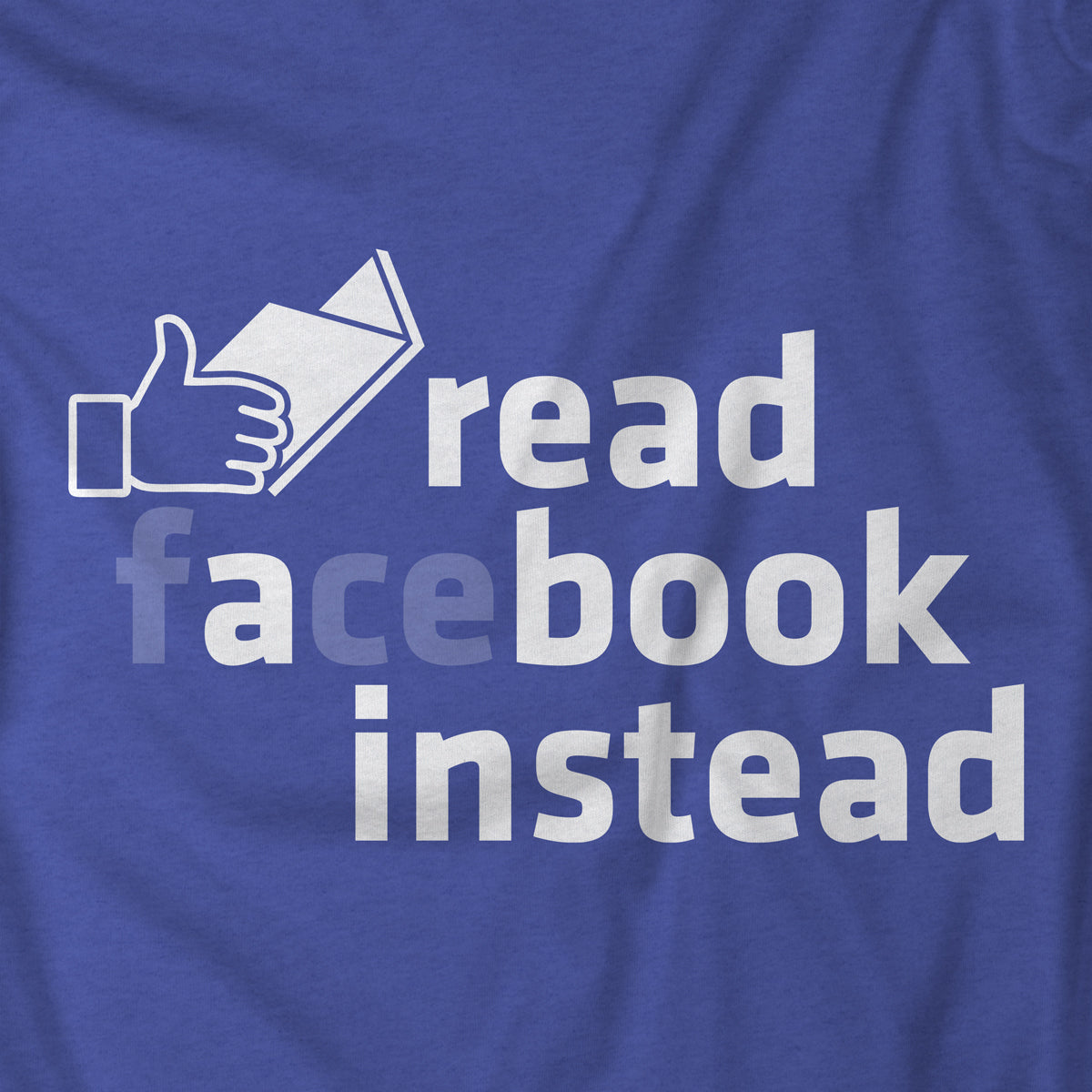 Read A Book Instead T-Shirt